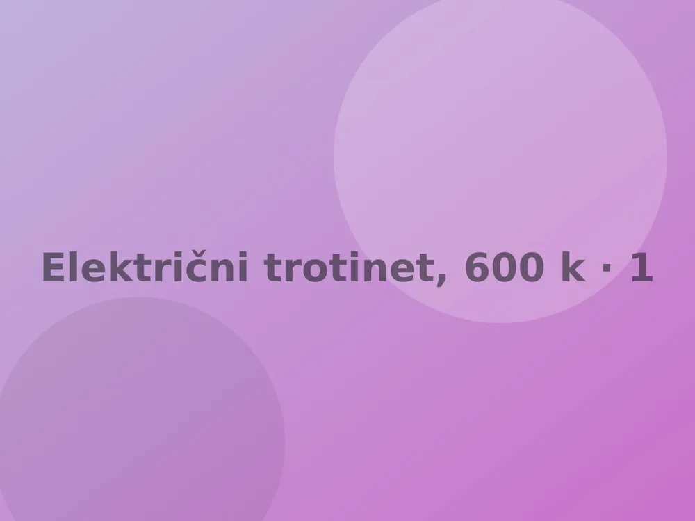 Električni trotinet, 600 km, 25 km/h