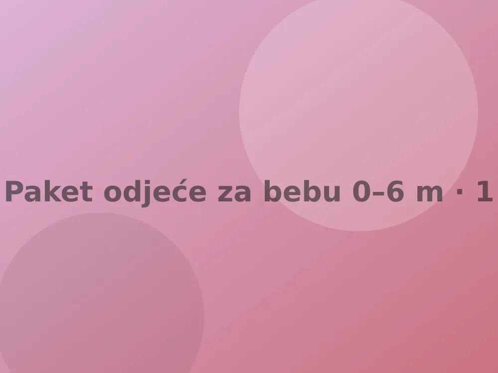 Paket odjeće za bebu 0–6 mjeseci, 40 komada
