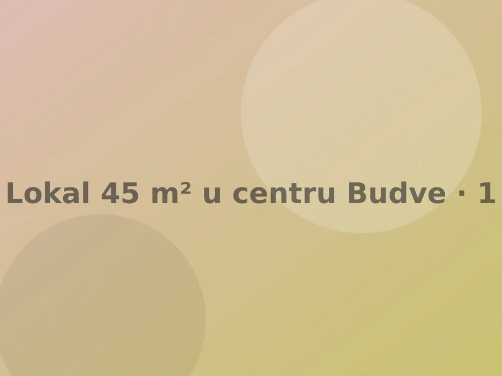 Lokal 45 m² u centru Budve, izdavanje
