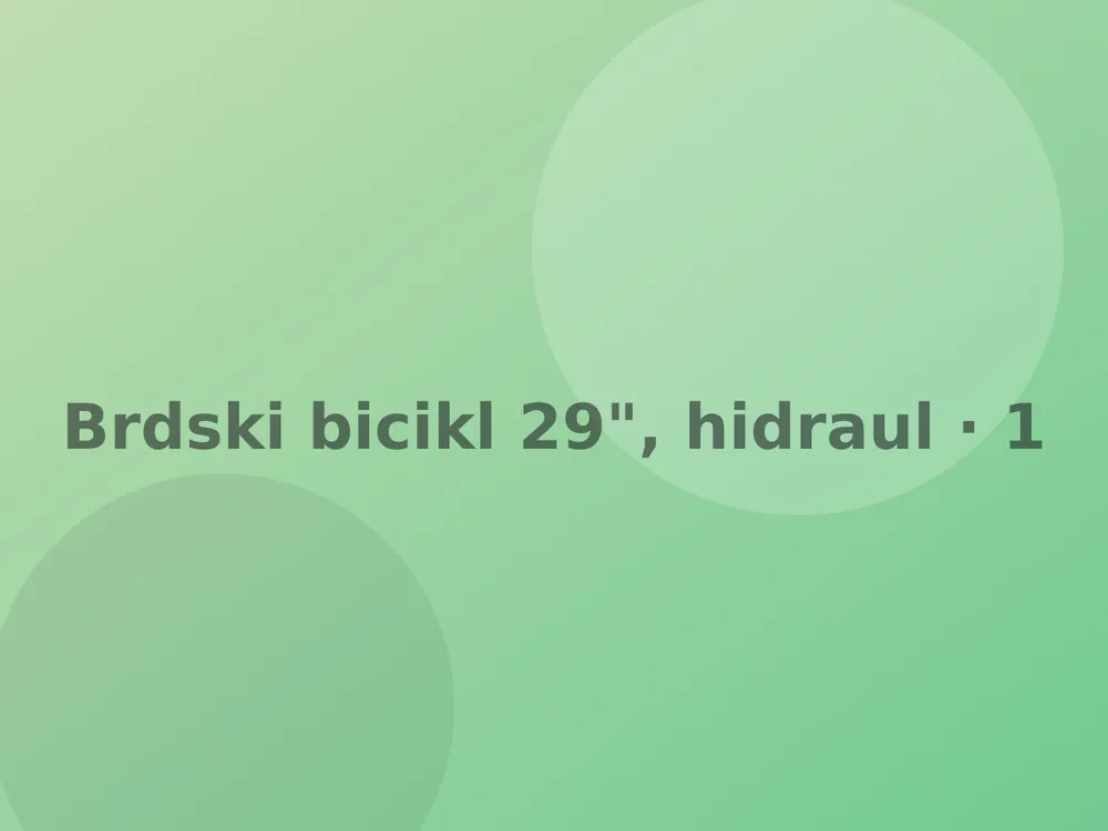 Brdski bicikl 29", hidraulične kočnice
